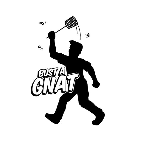 Bust A Gnat