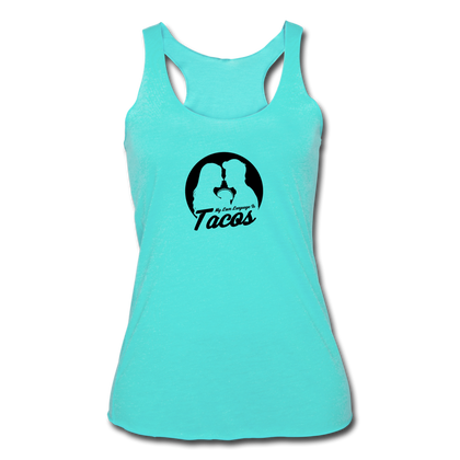 Women’s Racerback Tank - My Love Language Is Tacos - turquoise