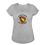 Women's V-Neck T-Shirt - Catch Tacos Not Feelings - heather gray