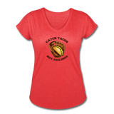 Women's V-Neck T-Shirt - Catch Tacos Not Feelings - heather red