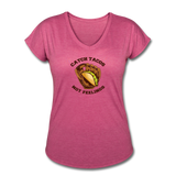 Women's V-Neck T-Shirt - Catch Tacos Not Feelings - heather raspberry