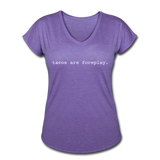 Women's V-Neck T-Shirt - Tacos Are Foreplay (White) - purple heather