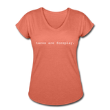 Women's V-Neck T-Shirt - Tacos Are Foreplay (White) - heather bronze