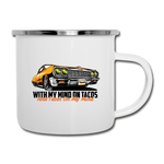 Camper Mug - My Mind On Tacos - white