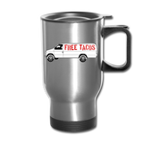 Travel Mug - Free Taco Van - silver