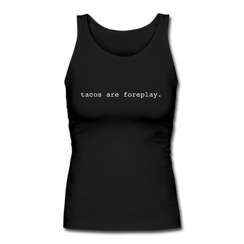 Women's Fitted Tank - Tacos Are Foreplay (White) - black