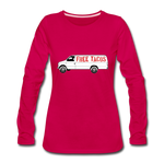 Women's Long Sleeve T-Shirt - Free Taco Van - dark pink