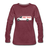 Women's Long Sleeve T-Shirt - Free Taco Van - heather burgundy