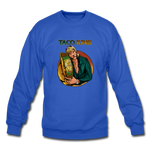 Crewneck Sweatshirt - Taco King - royal blue