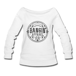 Women's Wideneck Sweatshirt - Bangin' Apparel Co. Logo (Black) - white