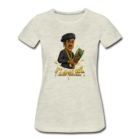 Women’s Premium T-Shirt - It's Always Tacos - heather oatmeal