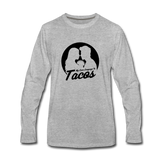 Men's Long Sleeve T-Shirt – My Love Language Is Tacos - heather gray