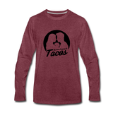 Men's Long Sleeve T-Shirt – My Love Language Is Tacos - heather burgundy