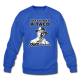 Crewneck Sweatshirt - This Is A Taco - royal blue