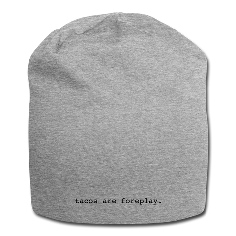 Jersey Beanie - Tacos Are Foreplay (Black Logo) - heather gray