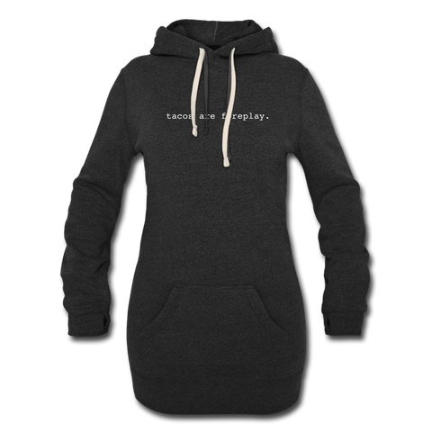 Women's Hoodie Dress - Tacos Are Foreplay (White Logo) - heather black