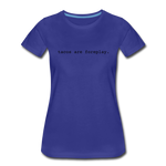 Women’s T-Shirt - Tacos Are Foreplay (Black Logo) - royal blue