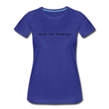 Women’s T-Shirt - Tacos Are Foreplay (Black Logo) - royal blue