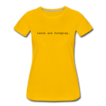 Women’s T-Shirt - Tacos Are Foreplay (Black Logo) - sun yellow