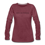 Women's Long Sleeve T-Shirt - Tacos Are Foreplay (Black Logo) - heather burgundy