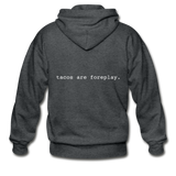 Men's Heavy Blend Zip Hoodie - Tacos Are Foreplay (White Logo) - deep heather