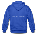 Men's Heavy Blend Zip Hoodie - Tacos Are Foreplay (White Logo) - royal blue