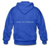 Men's Heavy Blend Zip Hoodie - Tacos Are Foreplay (White Logo) - royal blue