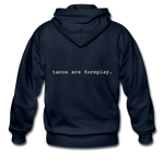 Men's Heavy Blend Zip Hoodie - Tacos Are Foreplay (White Logo) - navy