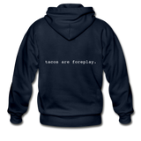 Men's Heavy Blend Zip Hoodie - Tacos Are Foreplay (White Logo) - navy