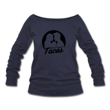 Women's Wideneck Sweatshirt - My Love Language Is Tacos - melange navy