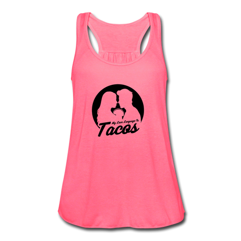 Women's Flowy Tank Top - My Love Language Is Tacos - neon pink