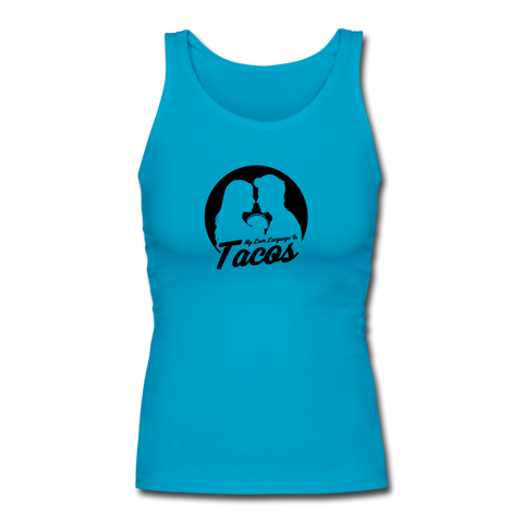 Women's Fitted Tank - My Love Language Is Tacos - turquoise