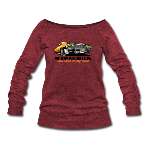 Women's Wideneck Sweatshirt - My Mind On Tacos - cardinal triblend