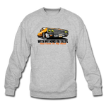 Crewneck Sweatshirt - My Mind On Tacos - heather gray