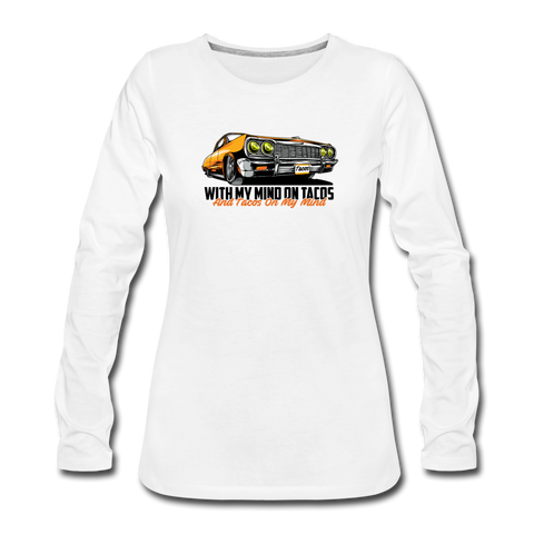 Women's Long Sleeve T-Shirt - My Mind On Tacos - white