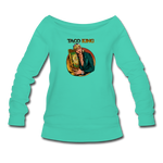 Women's Wideneck Sweatshirt - Taco King - teal