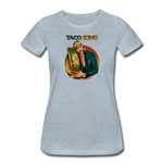 Women’s Premium T-Shirt - Taco King - heather ice blue