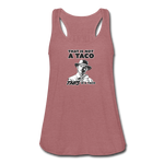 Women's Flowy Tank Top - This Is A Taco - mauve