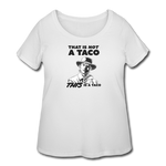 Women’s Curvy T-Shirt - This Is A Taco - white