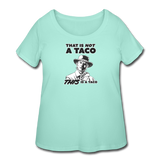 Women’s Curvy T-Shirt - This Is A Taco - mint