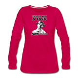 Women's Long Sleeve T-Shirt - This Is A Taco - dark pink