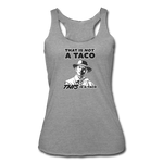 Women’s Racerback Tank - This Is A Taco - heather gray