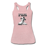 Women’s Racerback Tank - This Is A Taco - heather dusty rose