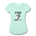 Women's V-Neck T-Shirt - This Is A Taco - mint