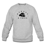 Crewneck Sweatshirt - Menage A Trois (Black Logo) - heather gray