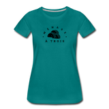 Women’s T-Shirt - Menage A Trois (Black Logo) - teal