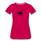 Women’s T-Shirt - Menage A Trois (Black Logo) - dark pink