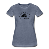 Women’s T-Shirt - Menage A Trois (Black Logo) - heather blue