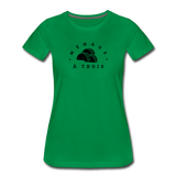 Women’s T-Shirt - Menage A Trois (Black Logo) - kelly green