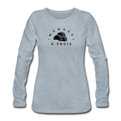 Women's Long Sleeve T-Shirt - Menage A Trois (Black Logo) - heather ice blue